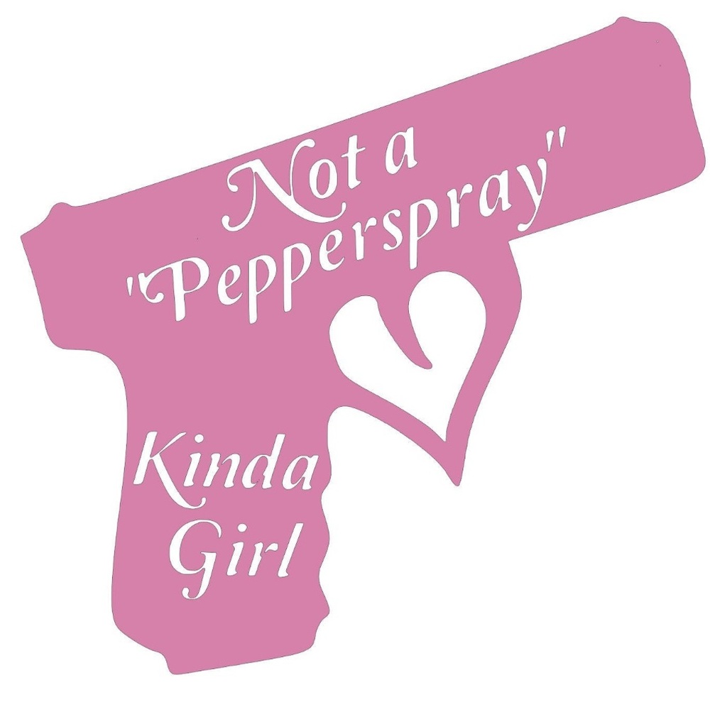 Not a pepper spray kinda girl custom decal